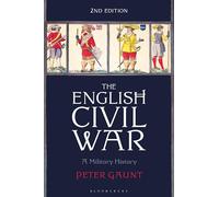 The English Civil War: A Military History