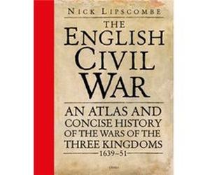 The English Civil War by Colonel Nick Lipscombe Colonel Nick Lipscombe (Auteur)