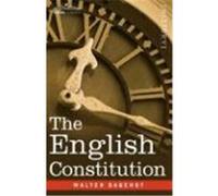 The English Constitution Bagehot, Walter (Auteur)