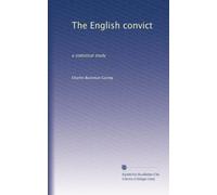 The English convict: a statistical study