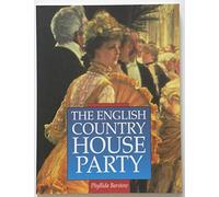 The English Country House Party