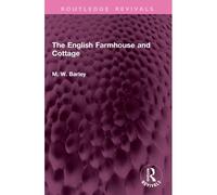 The English Farmhouse And Cottage