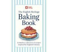 The English Heritage Baking Book