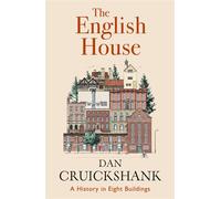 The English House A History in Eight Buildings - Dan Cruickshank - Penguin - ebook (ePub) - Livre