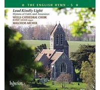 The English Hymns Vol. 5 : Lead, Kindly Light, Hymns Of Faith And Assurance