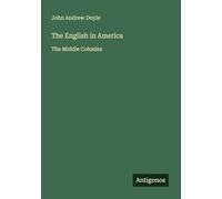 The English in America: The Middle Colonies