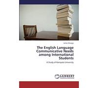 The English Language Communicative Needs Among International Students