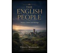 The English People: History, Culture and Heritage