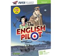 Rupert Morgan – The English Pilot – Une histoire en deux langues – Éd. 2024 – Livre + mp3