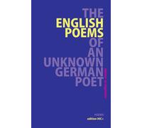 The English Poems Of An Unknown German Poet