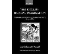 Nicholas McDowell The English Radical Imagination (Relié)
