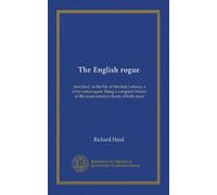 The English rogue (v.3): described, in the life of Meriton Latroon, a witty extravagant. Being a compleat history of the most eminent cheats of both sexes