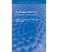 The English Sixth Form: A Case Study In Curriculum Research (Routledge Revivals)