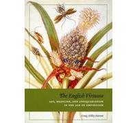 The English Virtuoso: Art, Medicine, And Antiquarianism In The Age Of Empiricism