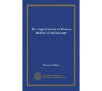 The English works of Thomas Hobbes of Malmesbury (Vol-1)