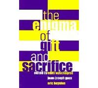 The Enigma Of Gift And Sacrifice