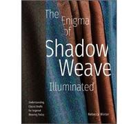 The Enigma of Shadow Weave Illuminated by Rebecca Winter Rebecca Winter (Auteur)