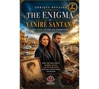 THE ENIGMA OF YANIRÉ SANTANA: THE “DANA” OF THE SAD INHERITANCE