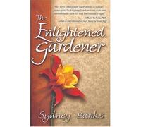 The Enlightened Gardener: A Novel