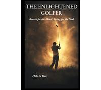 THE ENLIGHTENED GOLFER: Breath for the mind, Swing for the Soul