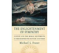 Michael L. Frazer The Enlightenment of Sympathy (Poche)