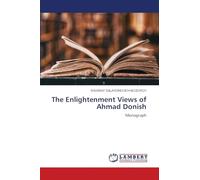 The Enlightenment Views of Ahmad Donish: Monograph