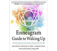 The Enneagram Guide to Waking Up by Uranio Uranio Paes Paes Uranio Uranio Paes Paes (Auteur)