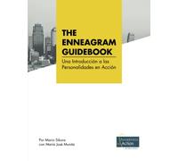 THE ENNEAGRAM GUIDEBOOK: Una Introducción a las Personalidades en Acción