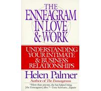 The Enneagram in Love and Work Understanding Your Intimate and Business Relationships by Helen Palmer Paperback Book Helen Palmer (Auteur)