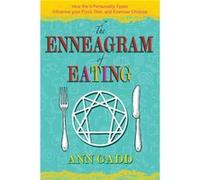 The Enneagram of Eating by Ann Gadd Inconnu (Auteur)