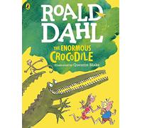 Roald Dahl, Quentin Blake – The Enormous Crocodile – Édition couleur – Broché