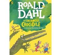 The Enormous Crocodile (Colour Edn) (Dahl Colour Editions) (Paperback) Roald Dahl, Quentin Blake (Auteur)