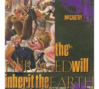 The Enraged Will Inherit The Earth