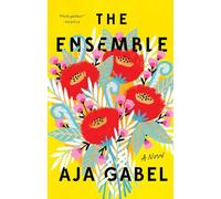 The Ensemble: A Novel
