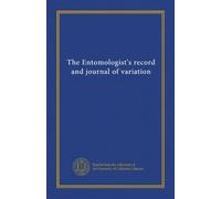 The Entomologist's record and journal of variation