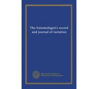 The Entomologist's record and journal of variation