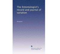 The Entomologist's record and journal of variation