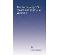 The Entomologist's record and journal of variation