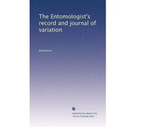 The Entomologist's record and journal of variation