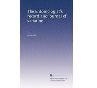 The Entomologist's record and journal of variation