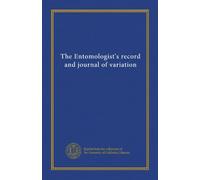 The Entomologist's record and journal of variation (v. 25 1913)