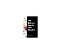 The Entrance Test For God's Kingdom