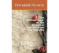 The Entrepreneur of the Streets & The Girl from the Suburbs