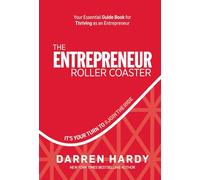 The Entrepreneur Roller Coaster: It s Your Turn to #jointheride