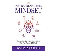 The Entrepreneurial Mindset