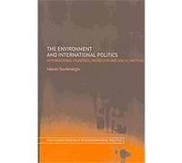 The Environment and International Politics, Routledge Research in Environmental Politics Hakan Seckinelgin (Auteur)