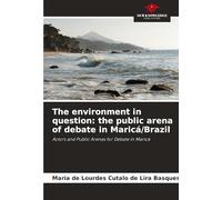The environment in question: the public arena of debate in Maricá/Brazil: Actors and Public Arenas for Debate in Maricá