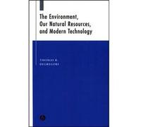The Environment Our Natural Resources and Modern Technology by DeGregori & Thomas R. Professor of Economics & University of Houston & Texas Thomas R. Degregori (Auteur)