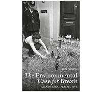 The Environmental Case For Brexit: A Socio-Legal Perspective