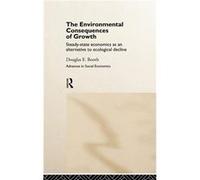 The Environmental Consequences of Growth by Douglas Booth Douglas E. Booth (Auteur)
